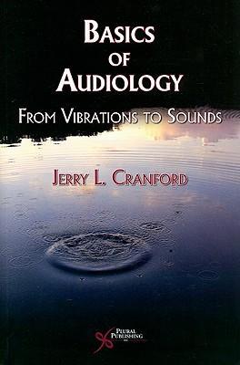 Basics of audiology：from vibrations to sounds