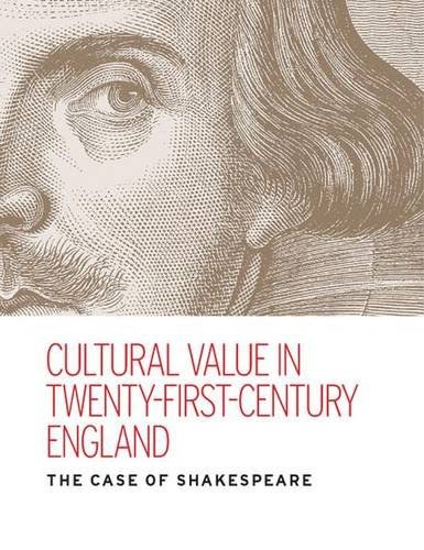 Cultural value in twenty-first-century England : the case of Shakespeare