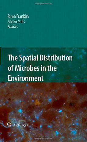The spatial distribution of microbes in the environment