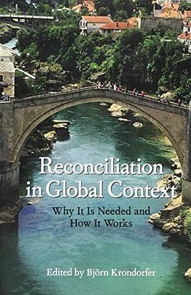 Reconciliation in global context : why it is needed and how it works