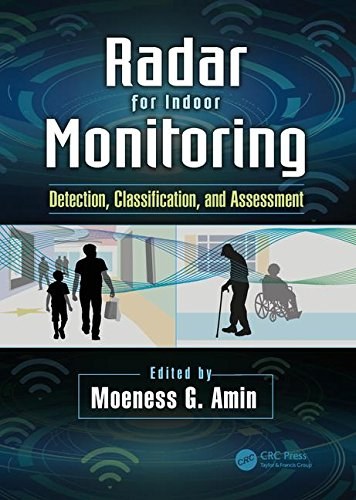 Radar for indoor monitoring : detection, classification, and assessment