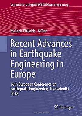 Recent advances in earthquake engineering in Europe : 16th European Conference on Earthquake Engineering-Thessaloniki 2018