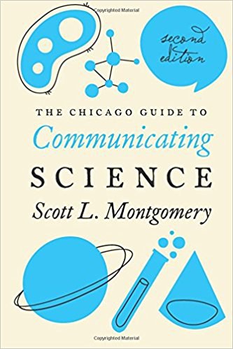 The Chicago guide to communicating science