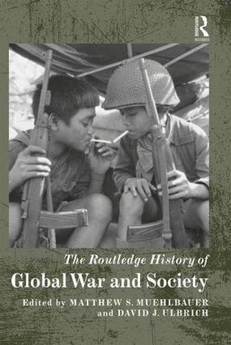The Routledge history of global war and society