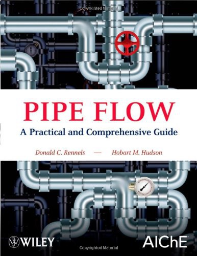 Pipe flow : a practical and comprehensive guide
