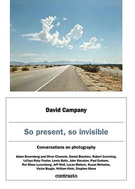 So present, so invisible : conversations on photography