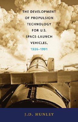 The development of propulsion technology for U.S. space-launch vehicles, 1926-1991
