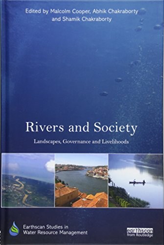 Rivers and society : landscapes, governance and livelihoods