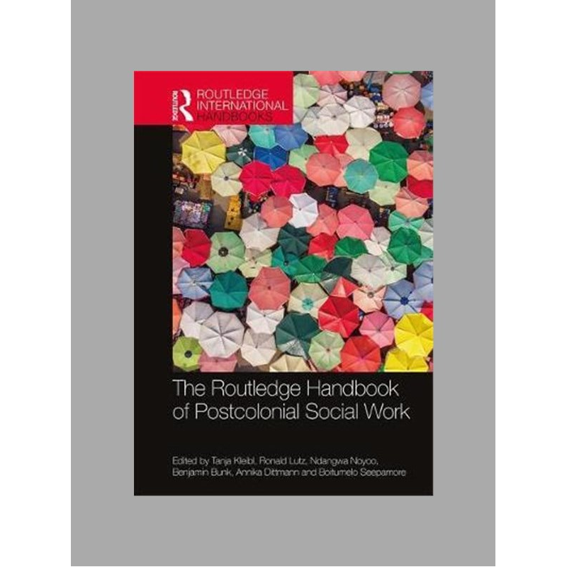 The Routledge handbook of postcolonial social work