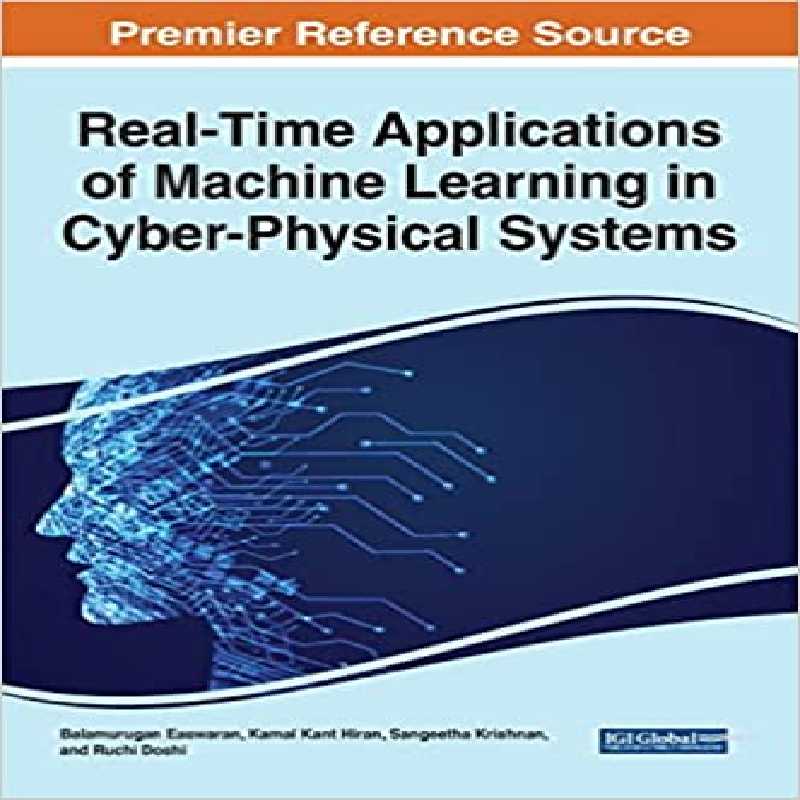 Real-time applications of machine learning in cyber physical systems
