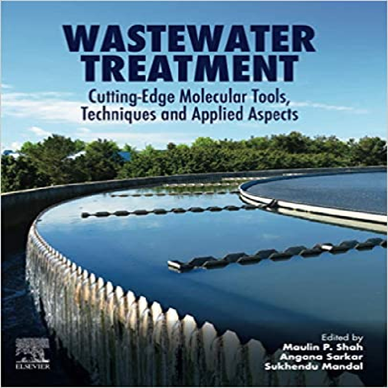 Wastewater treatment : cutting-edge molecular tools, techniques and applied aspects