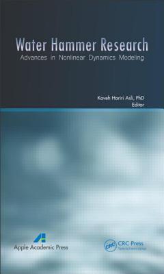 Water hammer research：advances in nonlinear dynamics modeling