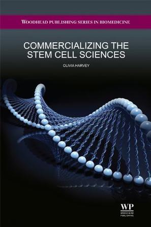 Commercializing the stem cell sciences