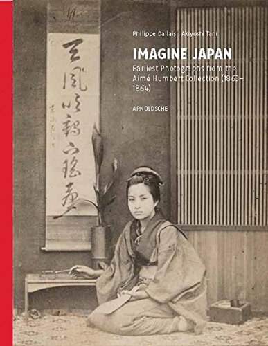 Japan in early photographs : the Aimé Humbert Collection at the Museum of Ethnography, Neuchâtel