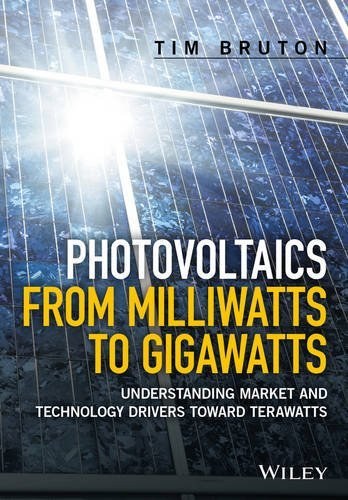 Photovoltaics from milliwatts to gigawatts : understanding market and technology drivers toward terawatts