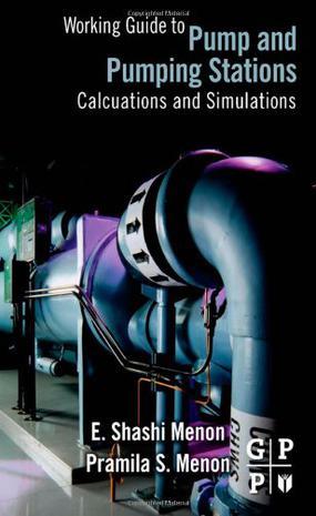 Working guide to pumps and pumping stations：calculations and simulations