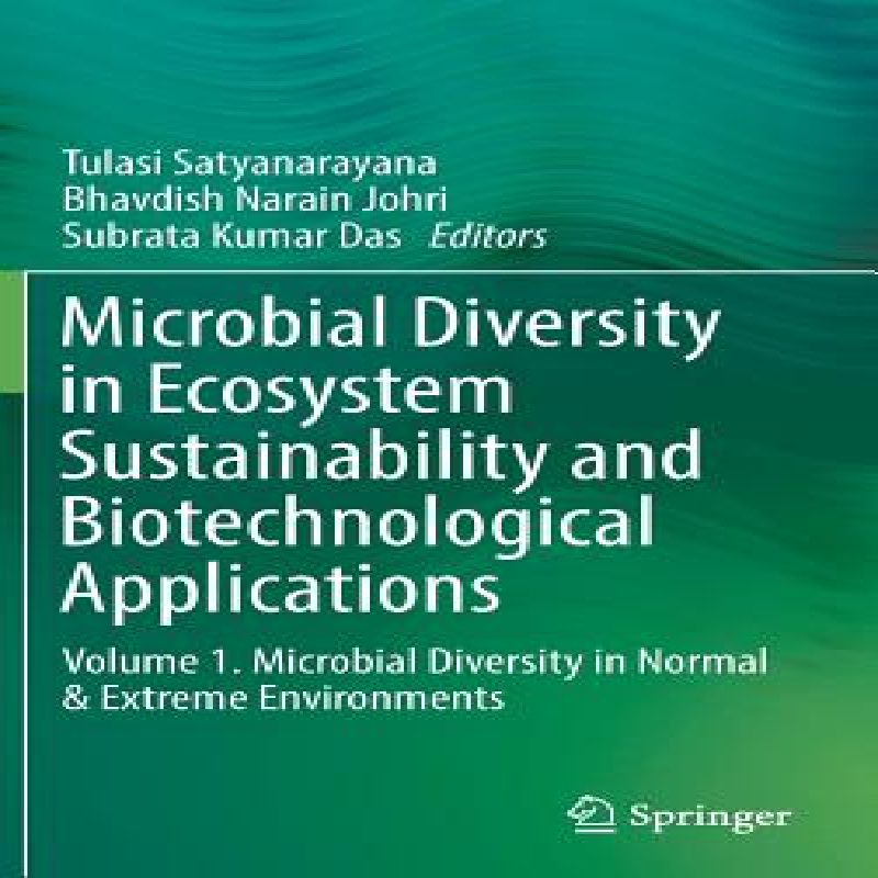 Microbial diversity in ecosystem sustainability and biotechnological applications. Volume 1, Microbial diversity in normal and extreme environments