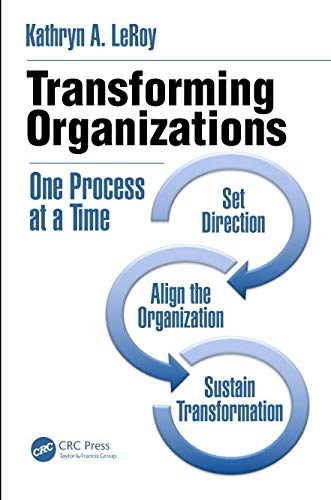 Transforming organizations : one process at a time