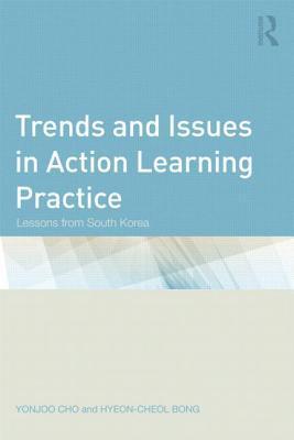 Trends and issues in action learning practice：lessons from South Korea