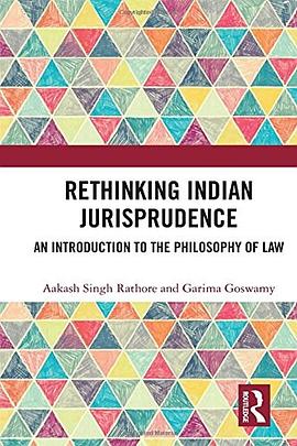Rethinking Indian jurisprudence : an introduction to the philosophy of law