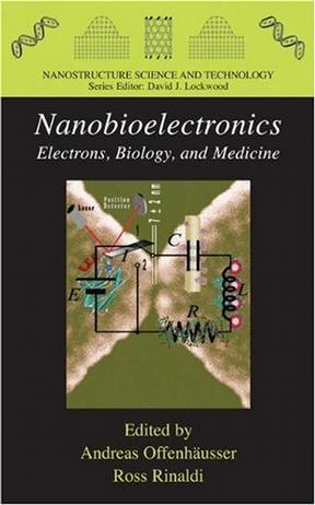 Nanobioelectronics：for electronics, biology, and medicine