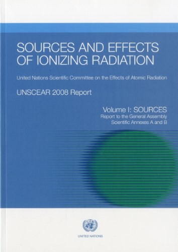 Sources and effects of ionizing radiation：United Nations Scientific Committee on the Effects of Atomic Radiation : UNSCEAR 2008 report to the General Assembly, with scientific annexes.