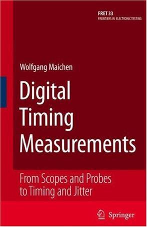 Digital timing measurements：from scopes and probes to timing and jitter