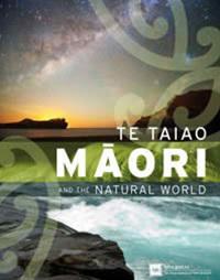 Te Taiao：Maori and the natural world.