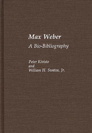 Max Weber, a bio-bibliography