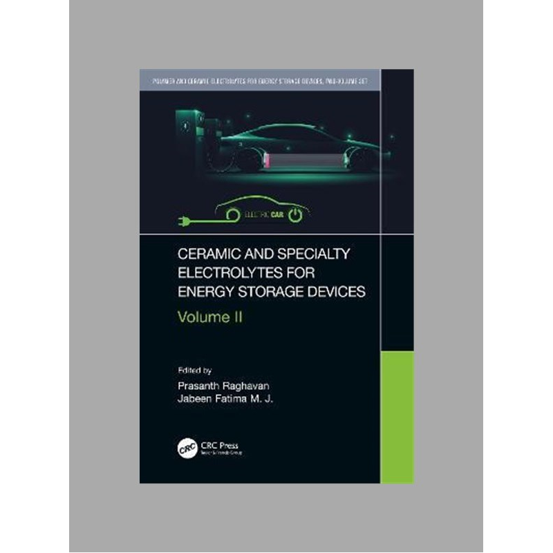 Ceramic and specialty electrolytes for energy storage devices. Volume II