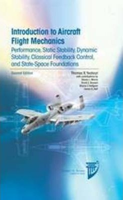 Introduction to aircraft flight mechanics : performance, static stability, dynamic stability, classical feedback control, and state-space foundations