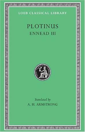The Loeb classical library. No. 442,. Plotinus, III