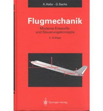 Flugmechanik：moderne Flugzeugentwurfs- und Steuerungskonzepte