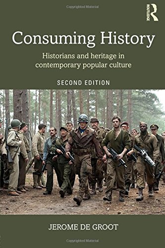 Consuming history : historians and heritage in contemporary popular culture