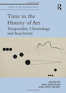 Time in the history of art : temporality, chronology, and anachrony