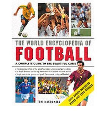 The world encyclopedia of football：a complete guide to the beautiful game