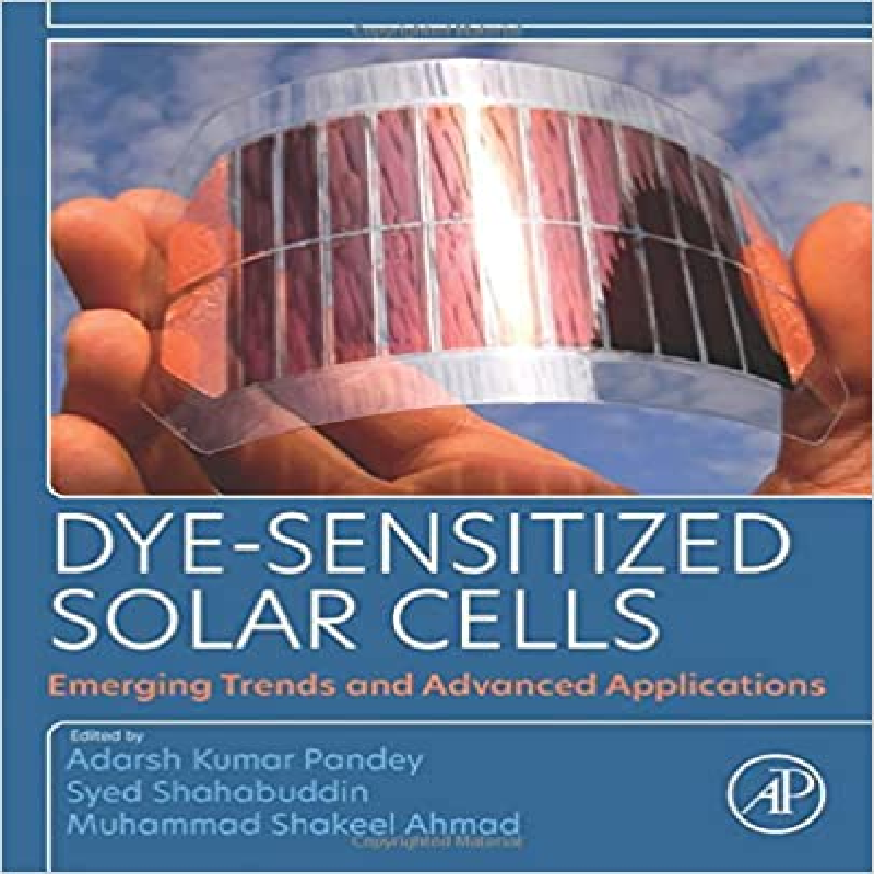 Dye-sensitized solar cells : emerging trends and advanced applications