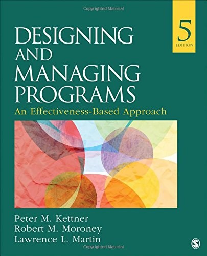 Designing and managing programs : an effectiveness-based approach
