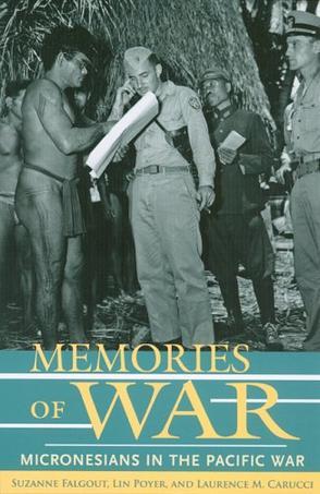 Memories of war：Micronesians in the Pacific War