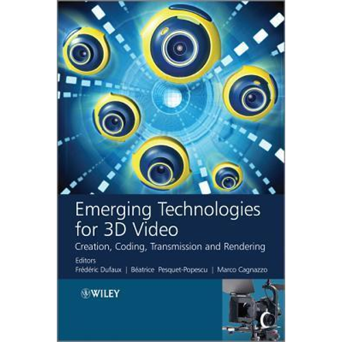 Emerging technologies for 3D video : creation, coding, transmission and rendering