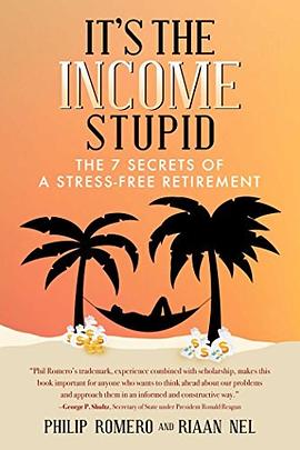 It's the income, stupid : the 7 secrets of a stress-free retirement