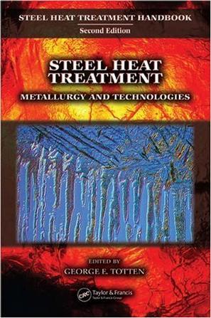 Steel heat treatment：metallurgy and technologies