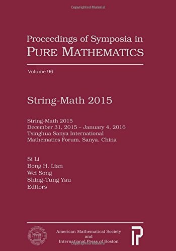 String-Math 2015 : December 31, 2015 - January 4, 2016, Tsinghua Sanya International Mathematics Forum, Sanya, China
