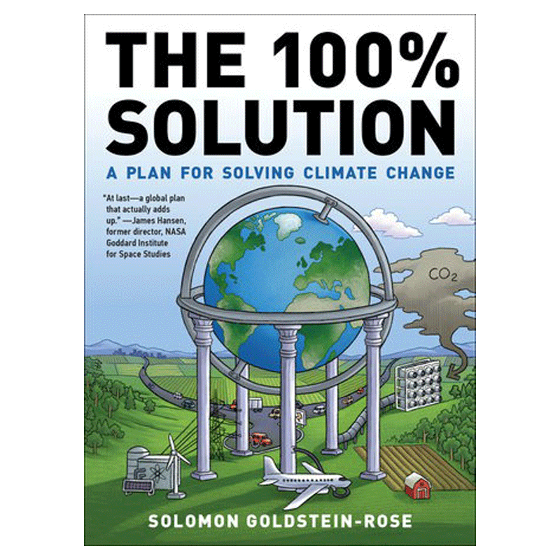 The 100% solution : a plan for solving climate change