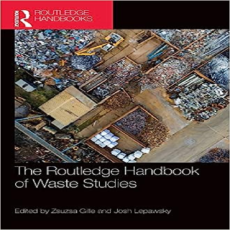 The Routledge handbook of waste studies