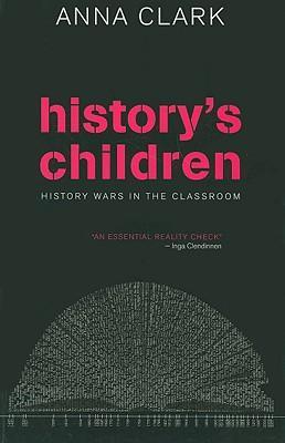 History's children：history wars in the classroom