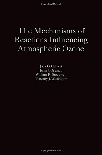 The mechanisms of reactions influencing atmospheric ozone