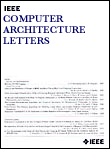 IEEE computer architecture letters