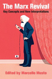 The Marx revival : key concepts and new interpretations